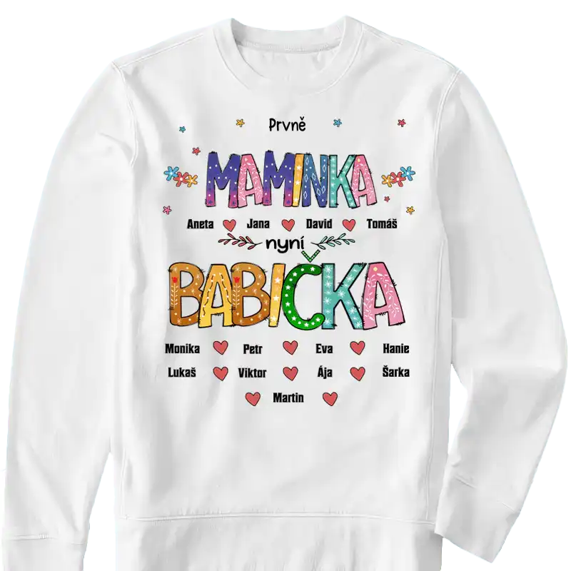 Mikina - Prvně maminka nyní babička - až 12 vnoučat - Climo