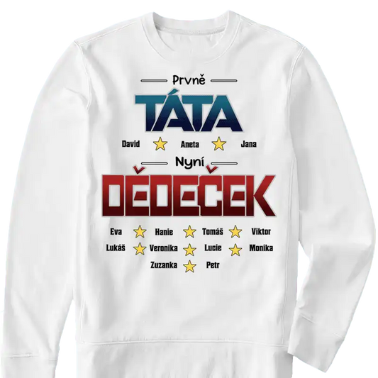 Mikina - Prvně Táta nyní Dědeček - až 12 vnoučat - Climo.cz
