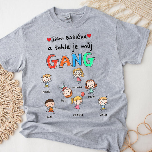 Tričko - Jsem a tohle je můj GANG