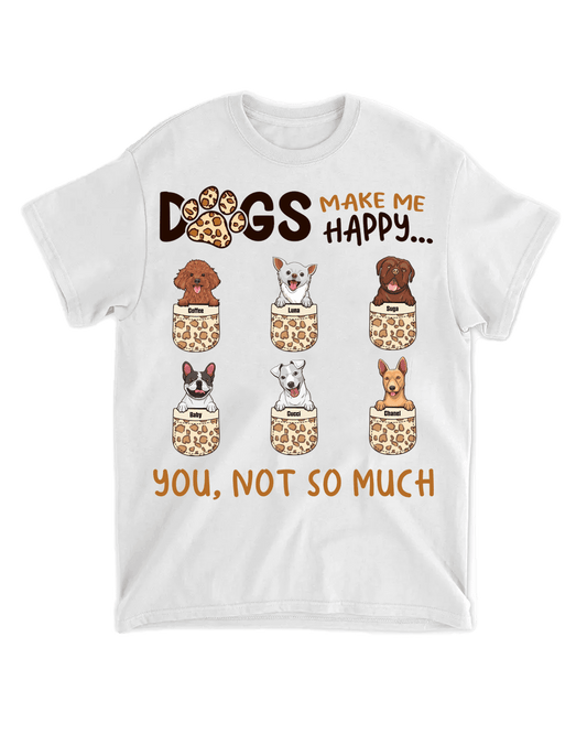 Tričko - Dogs make me happy. You, not so much - Až 6 psů - Climo.cz