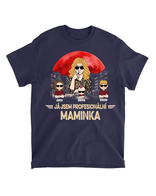 Tričko - Já jsem profesionální maminka - až 6 dětí - Climo.cz