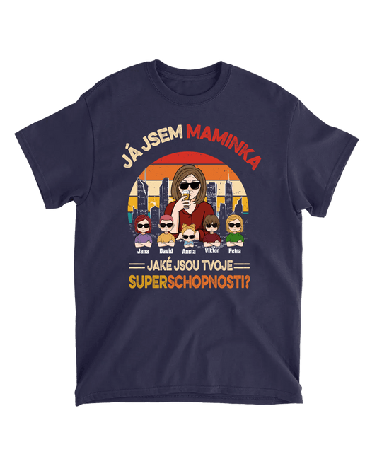 Tričko - Jsem maminka. Jaké jsou tvoje superschopnosti? - až 6 dětí - Climo.cz