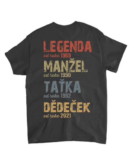 Tričko - Legenda Manžel Taťka Dědeček - Zadní potisk - Climo.cz