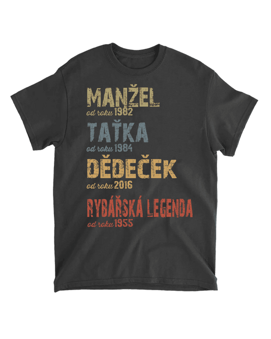 Tričko - Manžel Taťka Dědeček Rybářská legenda 2 - Climo.cz