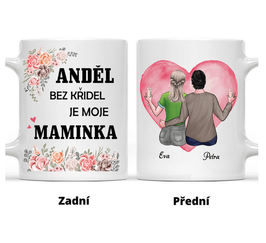 Hrnek - Matka a Dcera 3. verze - Anděl bez křídel je moje maminka - Climo.cz
