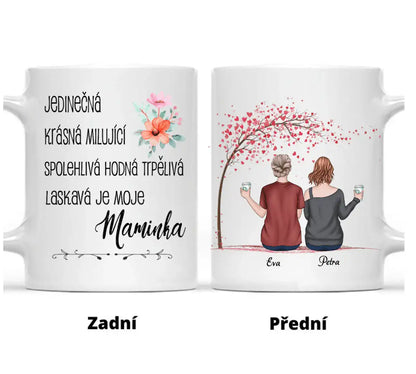 Hrnek - Matka a Dcera 4. verze - Jedinečná, krásná, milující, spolehlivá, hodná, trpělivá a laskavá je moje maminka - Climo.cz