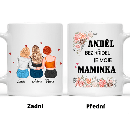 Hrnek - Matka a Dcera 6. verze - Anděl bez křídel je moje maminka - až 3 dcery - Climo.cz