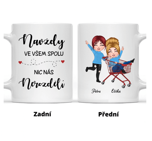 Hrnek - Nejlepší kamarádka Chibi Supermarket - NAVŽDY ve všem spolu. Nic nás NEROZDĚLÍ - Climo.cz
